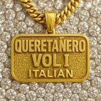 ITALIAN - QUERETAÑERO VOL. 1 (Explicit)