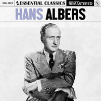 Hans Albers - Essential Classics, Vol. 1021: Hans Albers