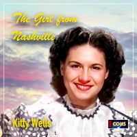 Kitty Wells - The Girl From Nashville sings ... (2025 Remaster)