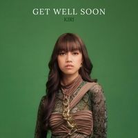 KIRI - Get Well Soon