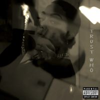 Katae - Trust Who (Explicit)