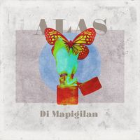 ALAS - Di Mapigilan