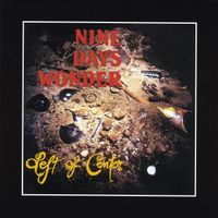 Nine Days Wonder - Left of Center