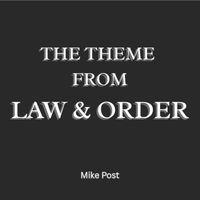 Mike Post - The Theme of Law & Order