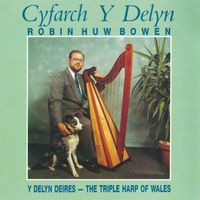 Robin Huw Bowen - Cyfarch y Delyn (Y Delyn Deires - The Triple Harp of Wales)