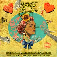 Los Pata e Cumbia - Flor de mis amores y Es por tu amor