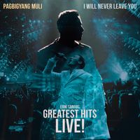 Erik Santos - Pagbigyang Muli - I Will Never Leave You