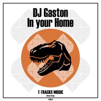 DJ Gaston - In your Home