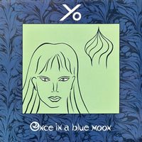 Yo - Once In A Blue Moon