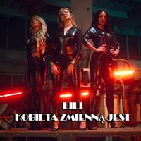 Lili - Kobieta Zmienną Jest