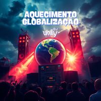 DJ Wally - Aquecimento Globalização