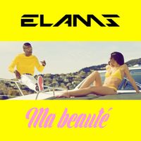 Elams - Ma beauté (Explicit)