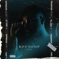 Mires - Bahoone (Explicit)