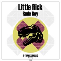 Little Rick - Rude Boy