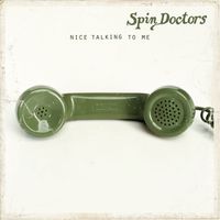 Spin Doctors - Nice Talking to Me