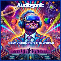 Audiosonic - New Vision For The World