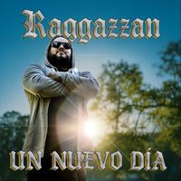 Ragga Zzan - Un Nuevo Dia