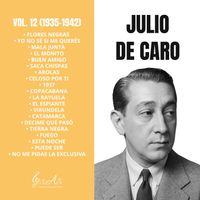 Julio de Caro - Vol. 12 (1935-1942)