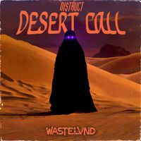 DI$TRUCT - DESERT CALL