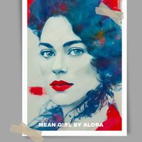 Alora - Mean Girl (Remix)