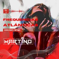 Martino - Frequencias Atlanticas, Vol. 3 (Horizonte Intimo)