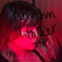 Heather Vicky - Rhythm Walker