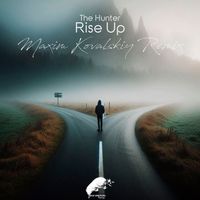 The Hunter - Rise Up (Maxim Kovalskiy Remix)