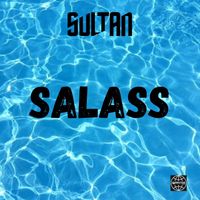 Sultan - Salass (Explicit)