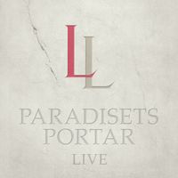 Lustans Lakejer - Paradisets Portar (Live)