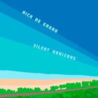 Nick de Grand - Silent Horizons
