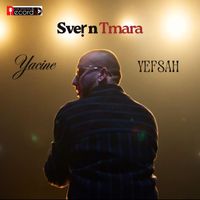 Yacine Yefsah - Sveṛ n Tmara