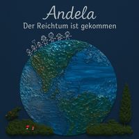Andela - Der Reichtum Ist Gekommen