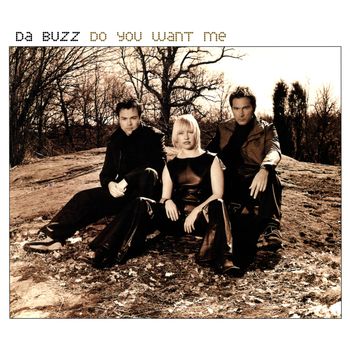 Da Buzz - Do You Want Me