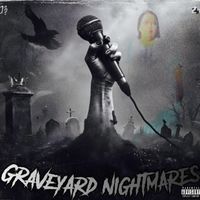 J3 - Graveyard Nightmares (Explicit)