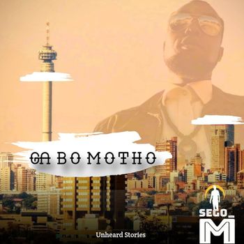 Sego_M - Gabo Motho EP