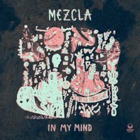Mezcla - In My Mind