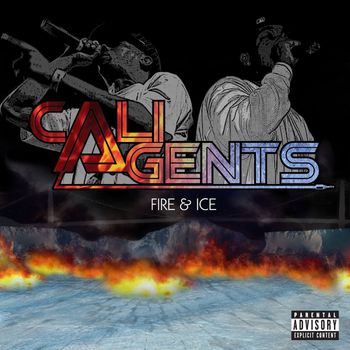 Cali Agents - Fire & Ice (Explicit)