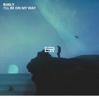 Ruely - I'll Be on My Way