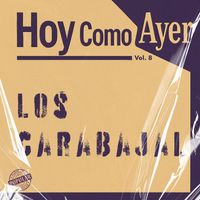 Los Carabajal - Hoy Como Ayer, Vol. 8 (Remastered 2025)