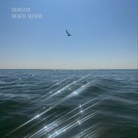 Heroine - Beach Minor (Explicit)