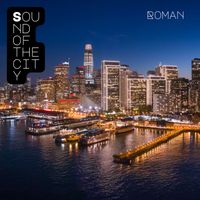 Roman - Sound Of The City