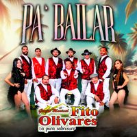 Fito Olivares y Su Grupo - Pa‘ Bailar