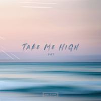 Svet - Take Me High