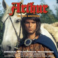 Paul Lewis - Arthur of the Britons (Original Soundtrack Recording)