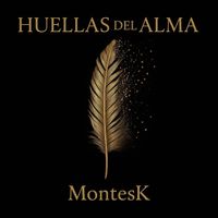 Montesk - Huellas Del Alma