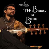 Abhishek Borkar - The Beauty of Bihag
