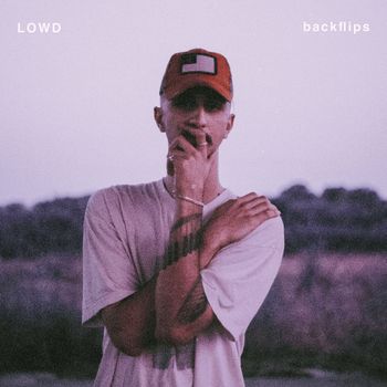 LOWD - Backflips (Explicit)