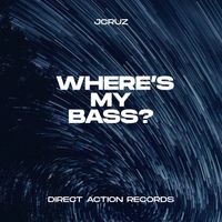 JCruz - Where's My Bass?