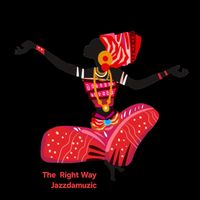 Jazzdamuzic - The Right Way