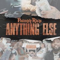 Philthy Rich - Anything Else (Explicit)